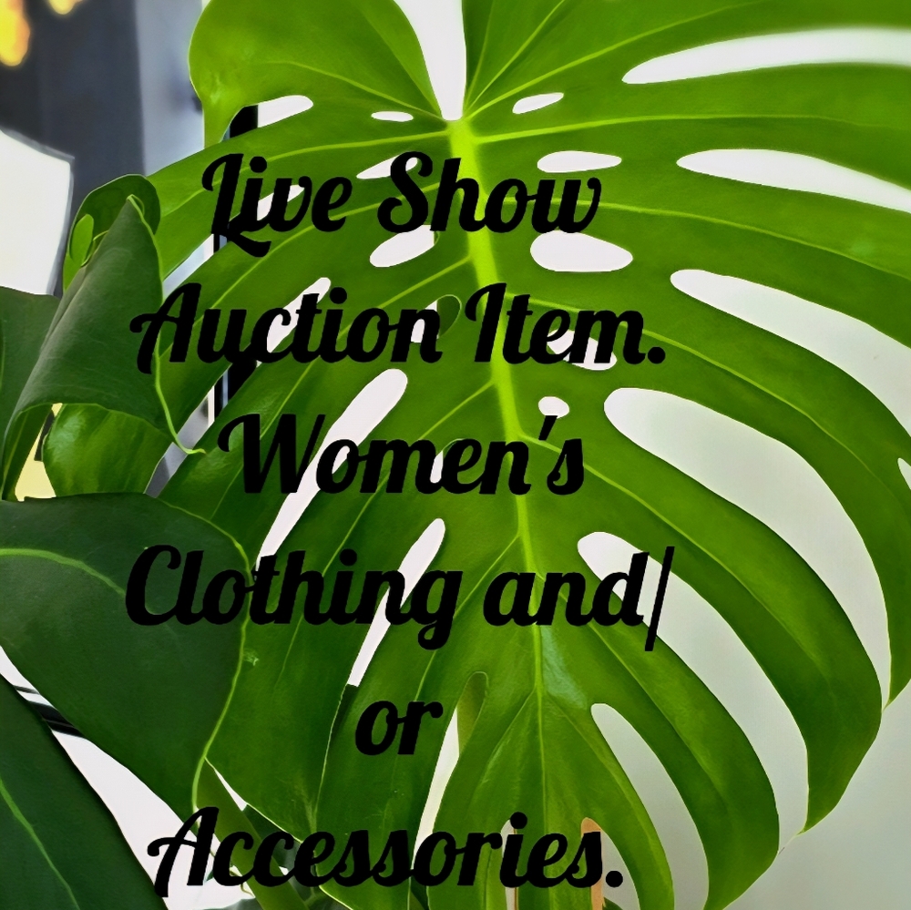 Live Show Auction Item.
